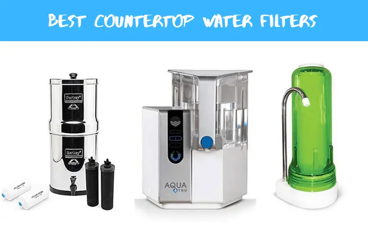 10 Best Countertop Water Filters For Great Tasting Water 2020