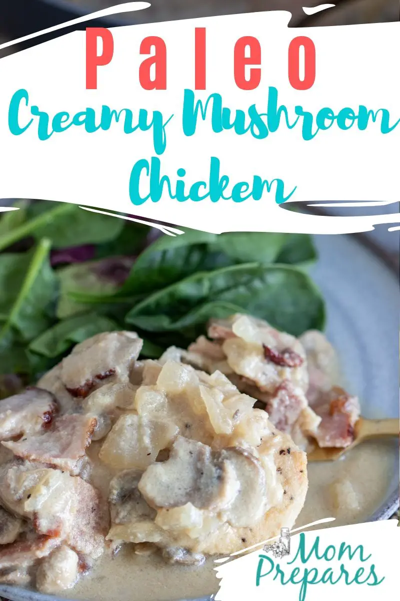 Paleo Creamy Mushroom Chicken Recipe