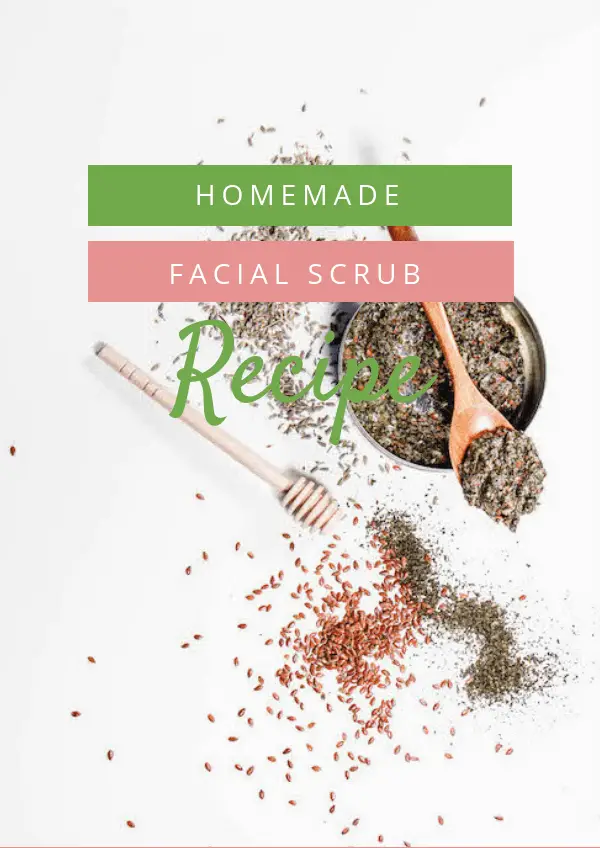 Homemade Facial Scrub Recipe